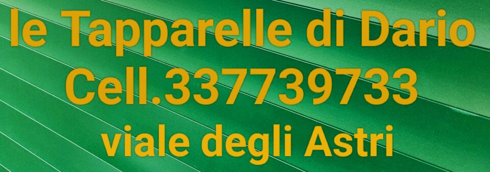 Le tapparelle di Dario cell 337739733 EUR-TORRINO viale degli Astri 00144 Roma